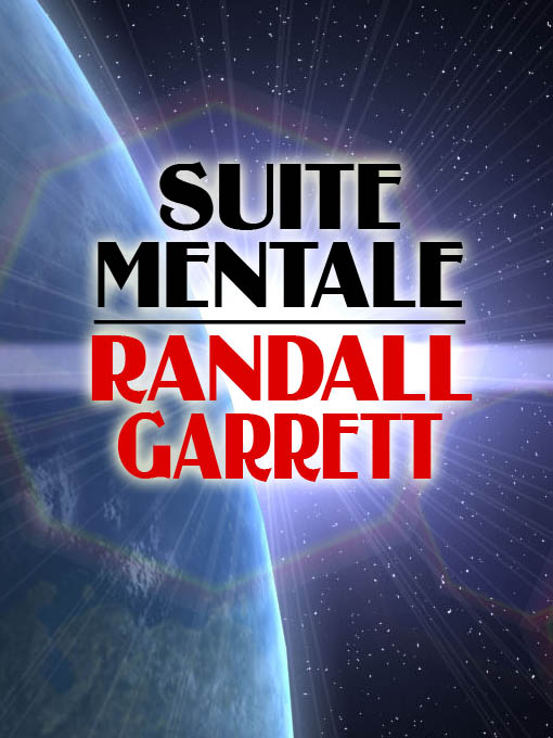 Title details for SUITE MENTALE by Randall Garrett - Available